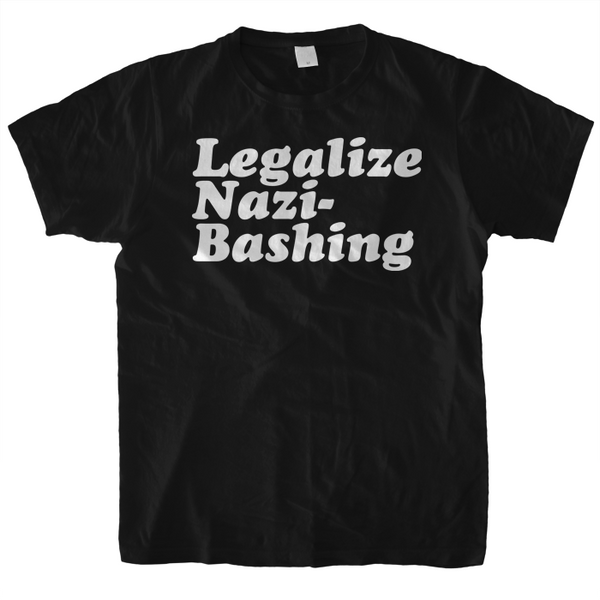 LEGALIZE NAZI BASHING